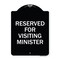 Signmission Reserved for Visiting Ministers Heavy-Gauge Aluminum Architectural Sign, 24" x 18", BW-1824-23168 A-DES-BW-1824-23168 - alternate 1